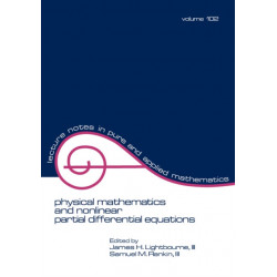 Physical Mathematics and Nonlinear Partial Differential Equations