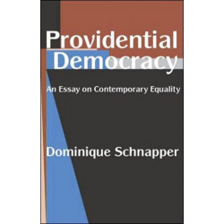 Providential Democracy: An Essay on Contemporary Equality