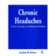 Chronic Headaches: Biology, Psychology, and Behavioral Treatment
