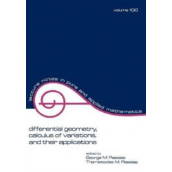 Differential Geometry, Calculus of Variations, and Their Applications
