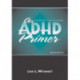 An ADHD Primer