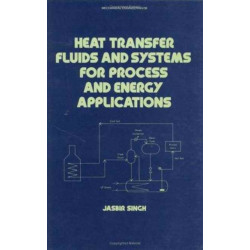 Heat Transfer Fluids and Systems for Process and Energy Applications