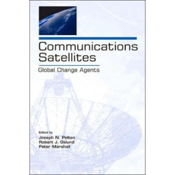 Communications Satellites: Global Change Agents