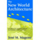 The New World Architecture: The Role of the European Union in the Making of Global Governance