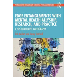 Edge Entanglements with Mental Health Allyship, Research, and Practice: A Postqualitative Cartography