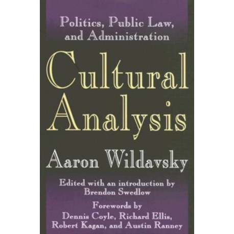Cultural Analysis: Volume 1, Politics, Public Law, and Administration