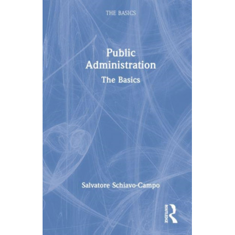 Public Administration: The Basics