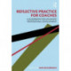 Reflective Practice for Coaches: A Guidebook for Advanced Professional Development