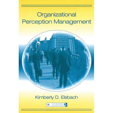 Organizational Perception Management