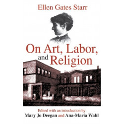 On Art, Labor, and Religion