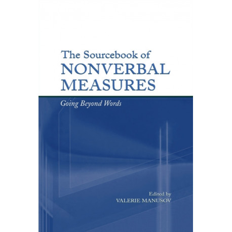 The Sourcebook of Nonverbal Measures: Going Beyond Words