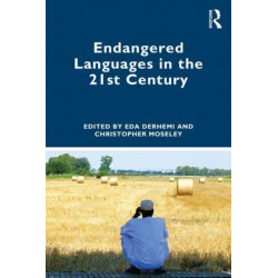 Endangered Languages in the 21st Century