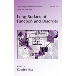 Lung Surfactant Function and Disorder
