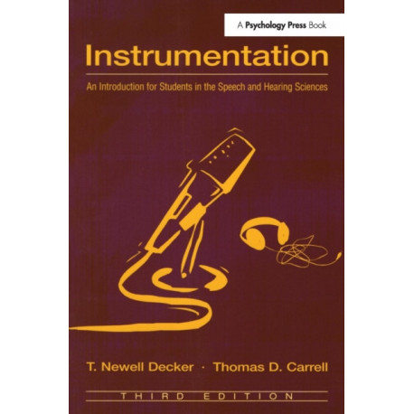 Instrumentation: An Introduction for Students in the Speech and Hearing Sciences