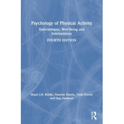 Psychology of Physical Activity: Determinants, Well-Being and Interventions