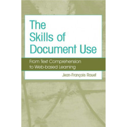 The Skills of Document Use: From Text Comprehension to Web-Based Learning