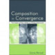 Composition in Convergence: The Impact of New Media on Writing Assessment