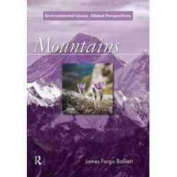 Mountains: Environmental Issues, Global Perspectives