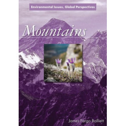 Mountains: Environmental Issues, Global Perspectives
