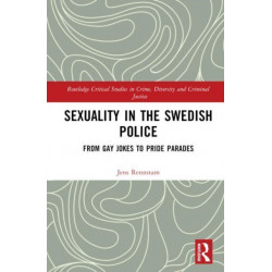 Sexuality in the Swedish Police: From Gay Jokes to Pride Parades