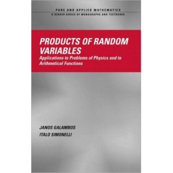 Products of Random Variables: Applications to Problems of Physics and to Arithmetical Functions