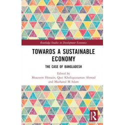 Towards a Sustainable Economy: The Case of Bangladesh