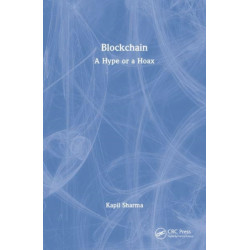Blockchain: A Hype or a Hoax?