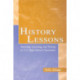 History Lessons: Teaching, Learning, and Testing in U.S. High School Classrooms