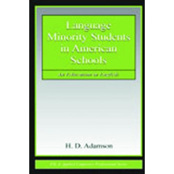 Language Minority Students in American Schools: An Education in English