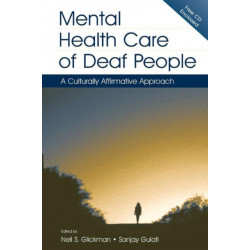 Mental Health Care of Deaf People: A Culturally Affirmative Approach