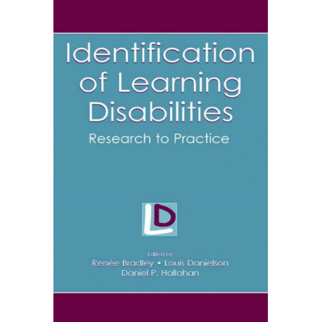 Identification of Learning Disabilities: Research To Practice