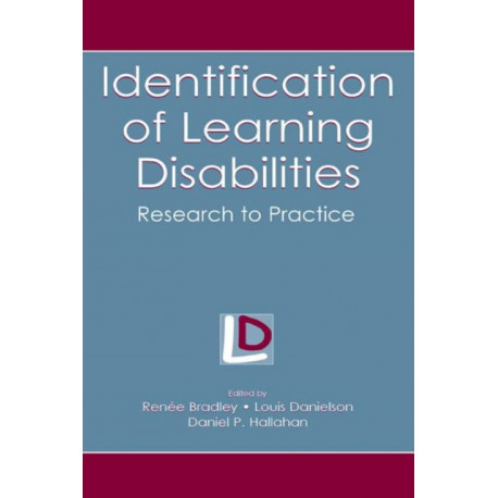 Identification of Learning Disabilities: Research To Practice