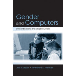 Gender and Computers: Understanding the Digital Divide