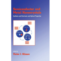Semiconductor and Metal Nanocrystals: Synthesis and Electronic and Optical Properties