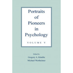 Portraits of Pioneers in Psychology: Volume V