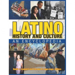 Latino History and Culture: An Encyclopedia