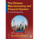 The Chinese Macroeconomy and Financial System: A U.S. Perspective