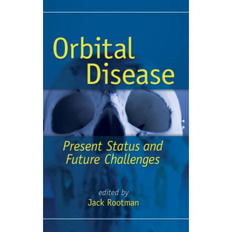 Orbital Disease: Present Status and Future Challenges