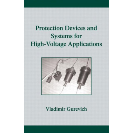 Protection Devices and Systems for High-Voltage Applications