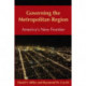 Governing the Metropolitan Region: America's New Frontier: 2014: America's New Frontier