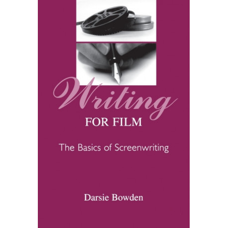 Writing for Film: The Basics of Screenwriting