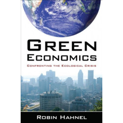 Green Economics: Confronting the Ecological Crisis