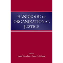 Handbook of Organizational Justice