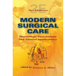 Modern Surgical Care: Physiologic Foundations and Clinical Applications