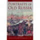 Portraits of Old Russia: Imagined Lives of Ordinary People, 1300-1745