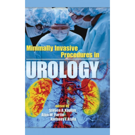 Minimally Invasive Procedures in Urology