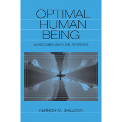 Optimal Human Being: An Integrated Multi-level Perspective