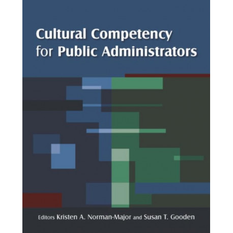 Cultural Competency for Public Administrators