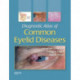 Diagnostic Atlas of Common Eyelid Diseases