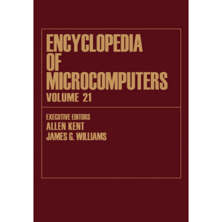 Encyclopedia of Microcomputers: Volume 21 - Index